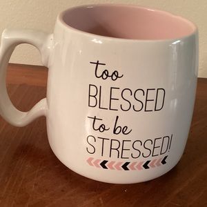 Too Blessed to  be stressed mug.